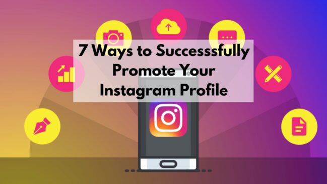7 Free Ways to Successfully Promote Your Instagram Business Account